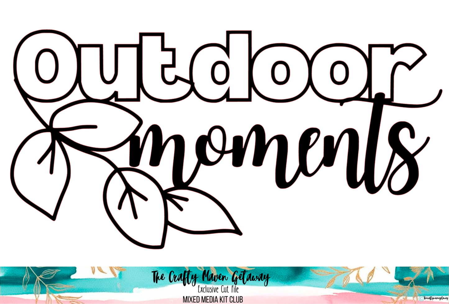 PRECUT Outdoor Moments โ CMG Exclusive Cut File