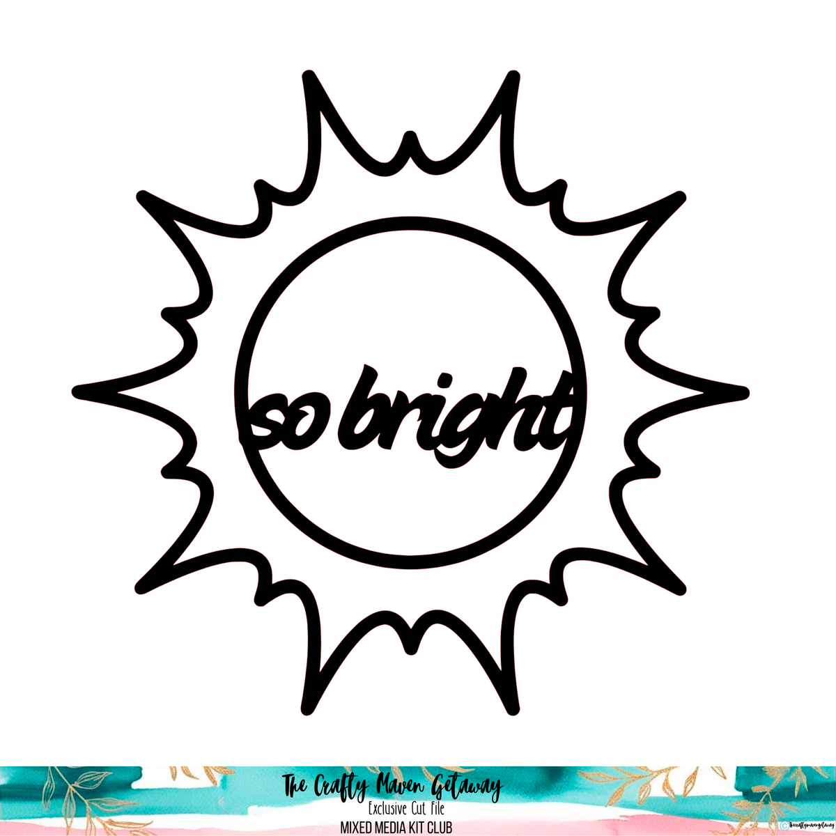So Bright Cut File | July 2026 Free Subscriber Download