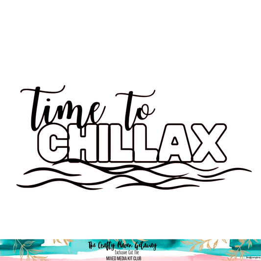 Time to Chillax Cut File | FREE Summer Rewind Online Crop Exclusive